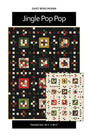 Jingle Pop Pop Quilt Pattern by Quilt Boss Design