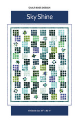 Sky Shine Quilt Pattern by Quilt Boss Design
