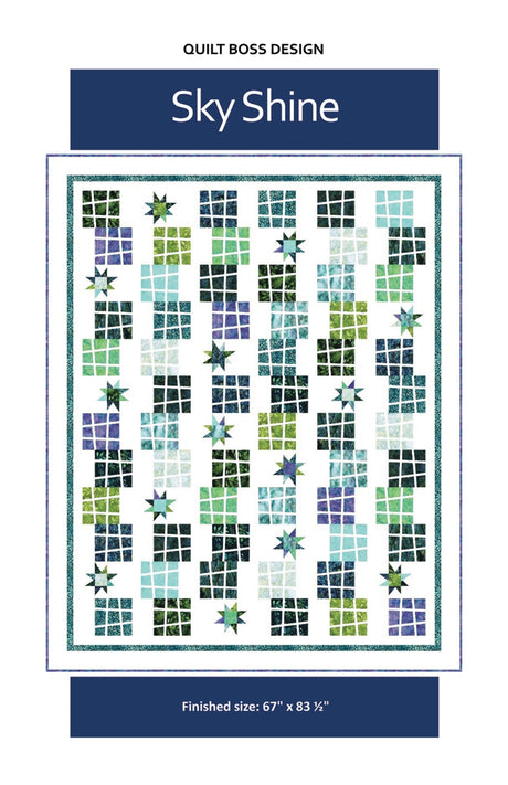 Sky Shine Quilt Pattern by Quilt Boss Design