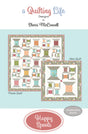 Happy Spools Quilt Pattern by Quilting Life Designs