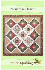 Christmas Hearth Quilt Patten Quilt Pattern by Prairie Quilting
