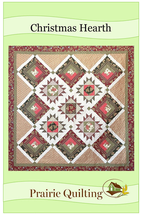 Christmas Hearth Quilt Patten Quilt Pattern by Prairie Quilting