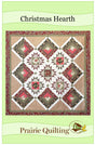 Christmas Hearth Quilt Patten Quilt Pattern by Prairie Quilting