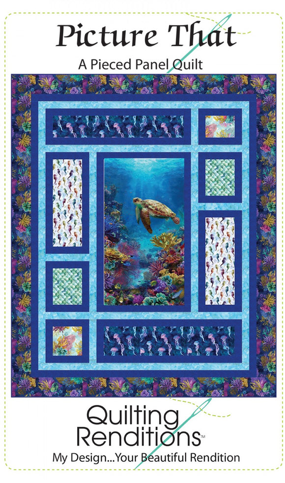 Picture That Quilt Pattern by Quilting Renditions