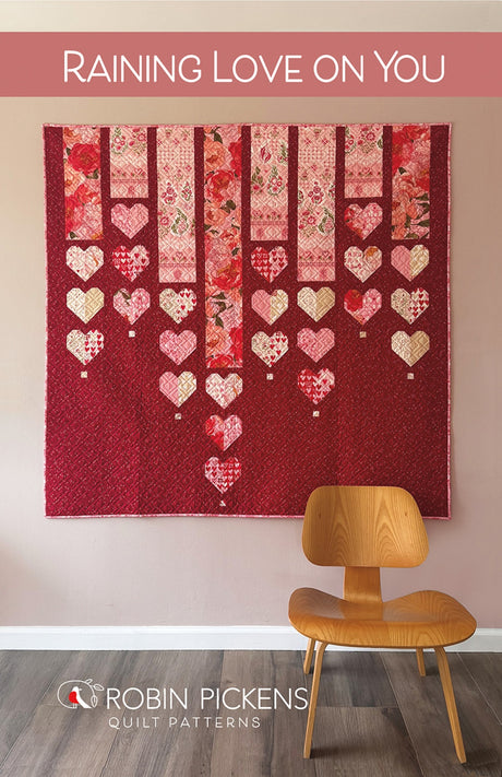 Raining Love On You Quilt Pattern by Robin Pickens Inc