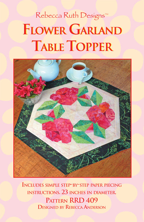 Flower Garland Topper Quilt Pattern by Rebecca Ruth Designs
