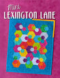 Mini Lexington Lane Quilt Pattern by Sassafras Lane Designs