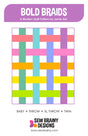 Bold Braids Quilt Pattern by Sew Brainy