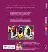 Back of the Design Then Quilt: A Dynamic Guide to Creating Stunning Modern Quilts by Schiffer Publishing