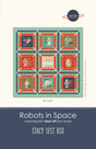 Robots in Space Quilt Pattern by Stacy Iest Hsu