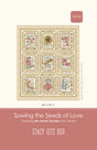 Sowing The Seeds of Love Quilt Pattern by Stacy Iest Hsu