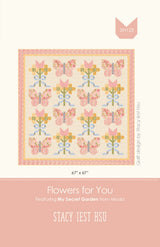 Flowers For You Quilt Pattern by Stacy Iest Hsu