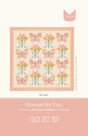 Flowers For You Quilt Pattern by Stacy Iest Hsu
