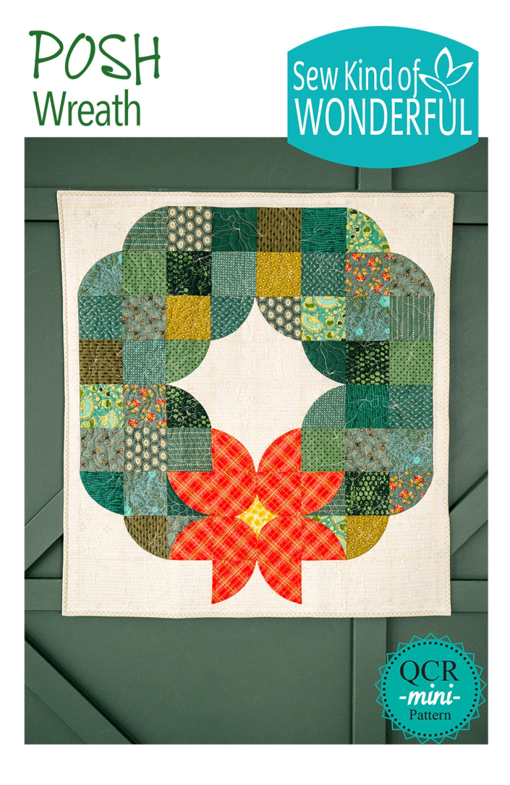 Posh Wreath Quilt Pattern by Sew Kind of Wonderful