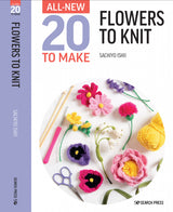 All-New 20 to Make: Flowers to Knit Quilt Pattern by Search Press USA