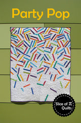 Party Pop Quilt Pattern by Slice of Pi Quilts