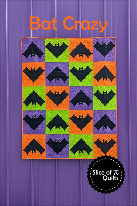 Bat Crazy Quilt Pattern by Slice of Pi Quilts