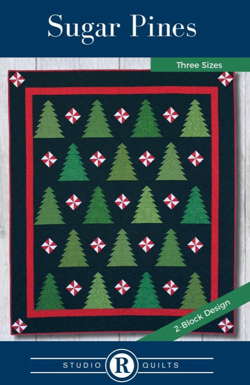 Sugar Pines Quilt Pattern by Studio R Quilts
