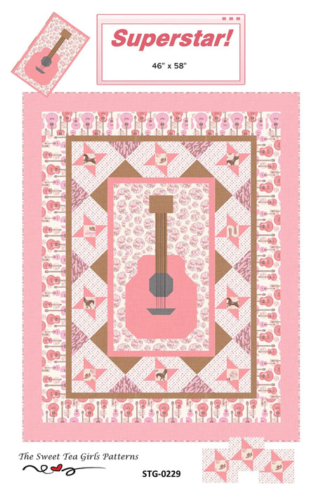 Superstar! Quilt Pattern by Sweet Tea Girls Patterns