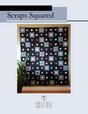 Scraps Squared Downloadable Pattern by Devoted Quilter