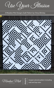 Use Your Illusion Quilt Pattern by Meadow Mist Designs