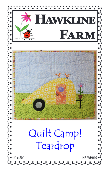 Quilt Camp! Teardrop Downloadable Pattern by Hawkline Farm Mary McRae