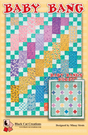 Baby Bang Quilt Pattern by Black Cat Creations