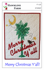 Merry Christmas Y’all! Downloadable Pattern by Hawkline Farm Mary McRae