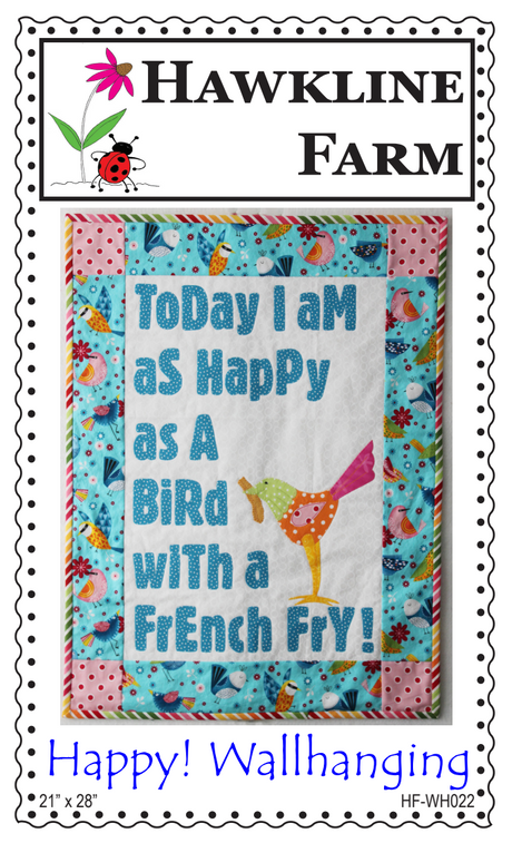 Happy! Wallhanging Downloadable Pattern by Hawkline Farm Mary McRae