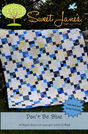 Dont Be Blue Downloadable Pattern by Sweet Janes Quilting and Design