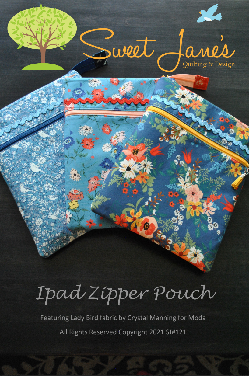 Ipad Zipper Pouch Downloadable Pattern by Sweet Janes Quilting and Design