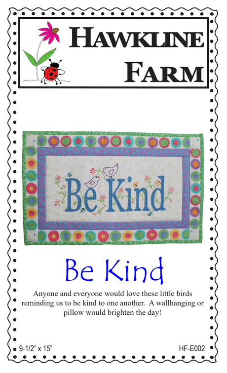 Be Kind Downloadable Pattern by Hawkline Farm Mary McRae