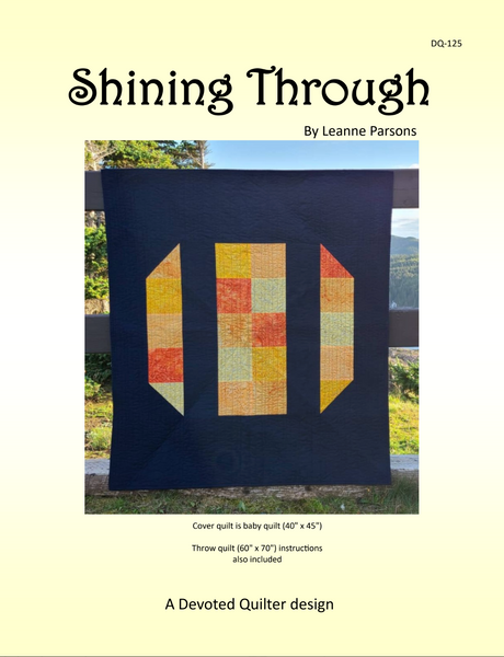 Shining Through Downloadable Pattern by Devoted Quilter