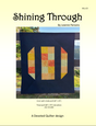 Shining Through Downloadable Pattern by Devoted Quilter