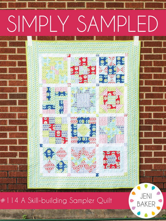 Simply Sampled Quilt Pattern by Jeni Baker