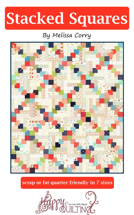 Stacked Squares Downloadable Pattern by Happy Quilting Melissa Corry