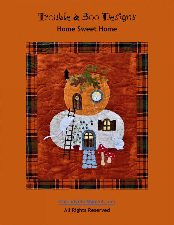 Home Sweet Home Quilt Pattern by Trouble and Boo Designs