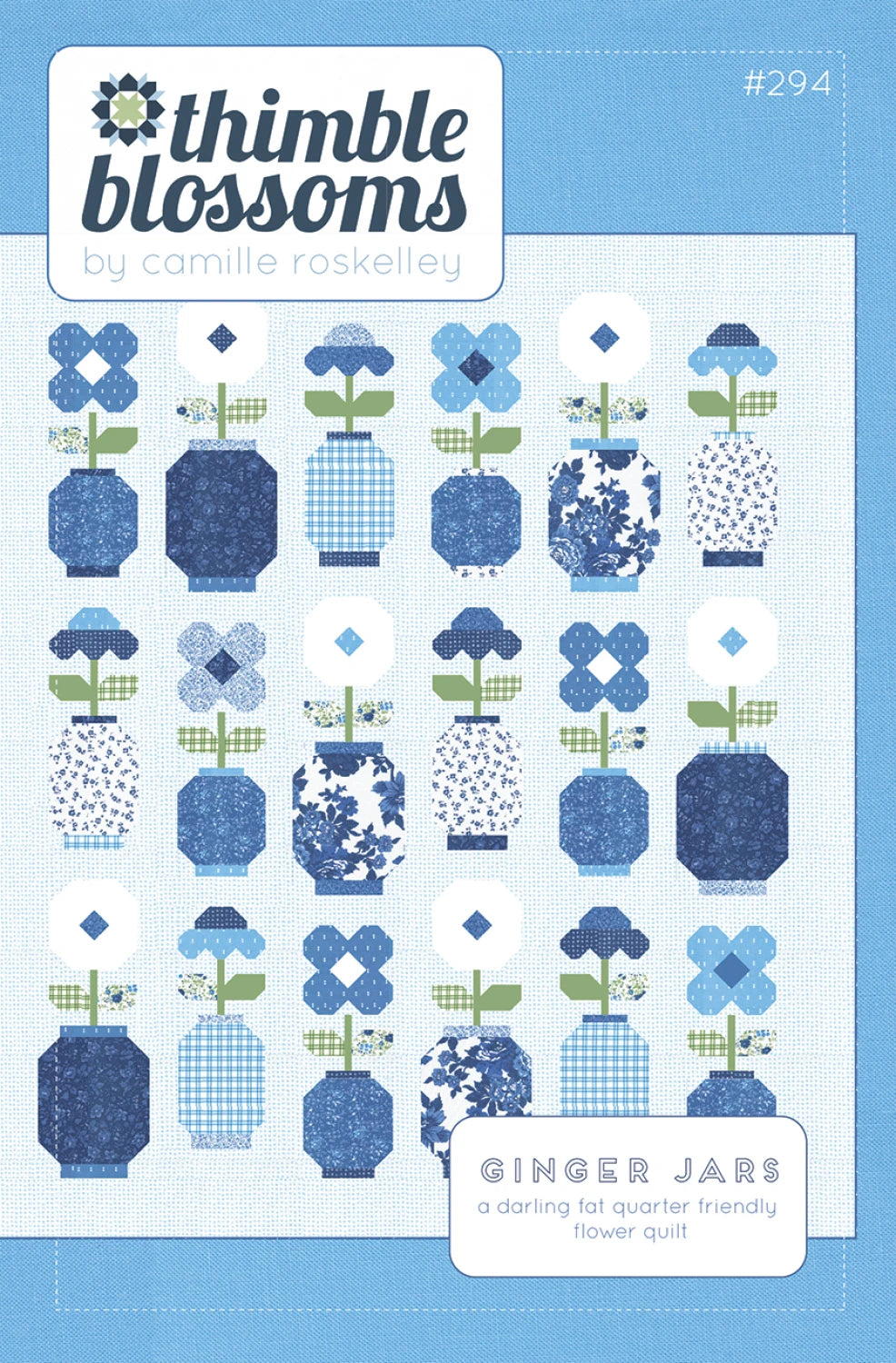Ginger Jars Quilt Pattern by Thimble Blossoms