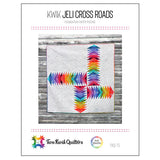 Kwik Jeli Cross Roads Quilt Pattern by Karie Jewell