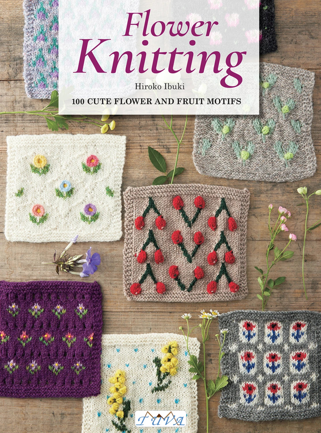 Flower Knitting by Tuva Publishing