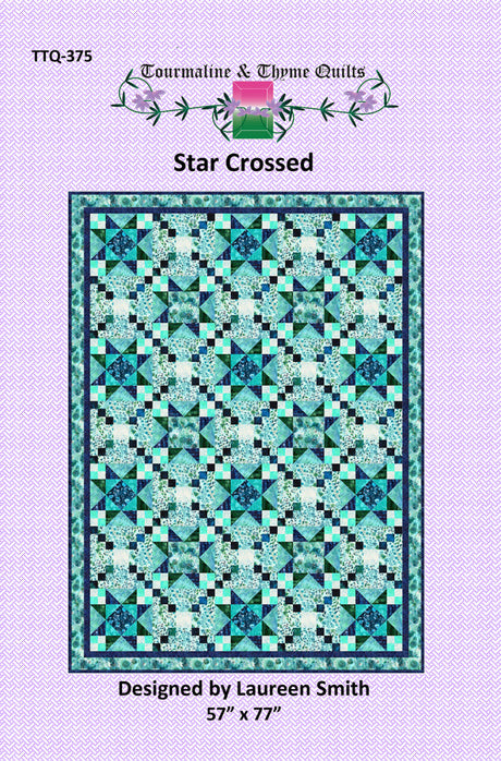 Star Crossed Quilt Pattern by Tourmaline & Thyme Quilts