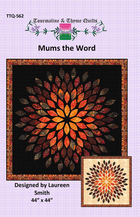 Mums the Word Quilt Pattern by Touramaline & Thyme