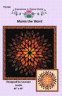 Mums the Word Quilt Pattern by Touramaline & Thyme