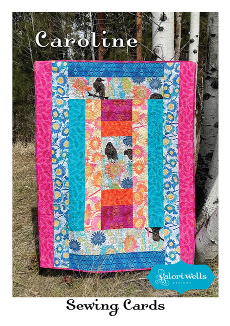 Caroline Quilt Pattern by Valori Wells Designs