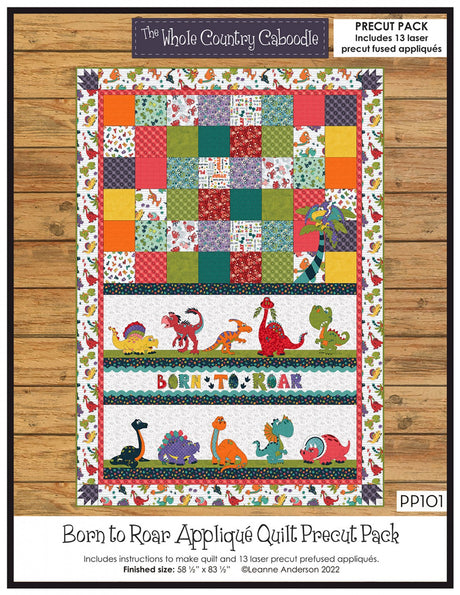 Born to Roar Applique Quilt Precut Pack by Whole Country Caboodle