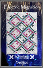 Electric Migration Quilt Pattern by Whirligig Designs