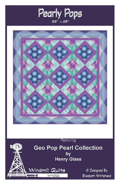 Pearly Pops Quilt Pattern by Windmill Quilts