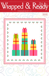 Wrapped & Ready Quilt Pattern by Wendy Sheppard