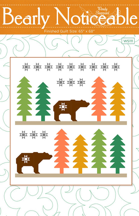 Bearly Noticeable Quilt Pattern by Wendy Sheppard