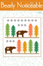 Bearly Noticeable Quilt Pattern by Wendy Sheppard